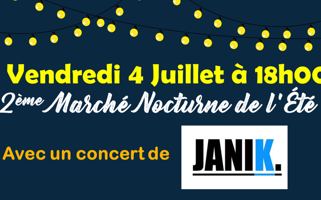 🔈 [ 2ème MARCHÉ NOCTURNE DE L’ÉTÉ ] ‼️