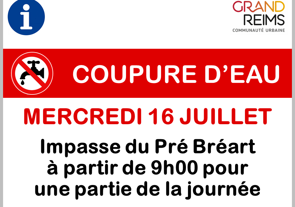 🚱 [ GRAND REIMS – COUPURE D’EAU ] ❗
