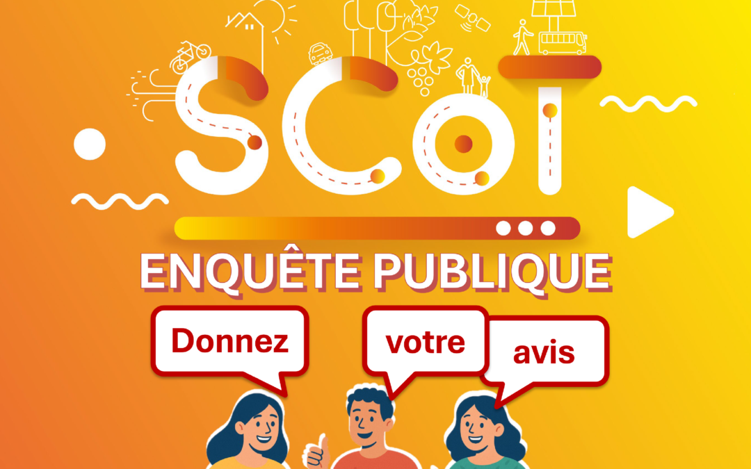 ℹ️【RÉVISION DU SCOT – ENQUÊTE PUBLIQUE】❗