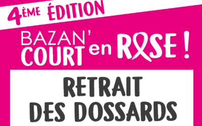 🎗️ RETRAIT DES DOSSARDS BAZAN’COURT EN ROSE ! 🎗️