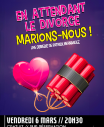 Photo de l'événement CAFÉ-THÉÂTRE // EN ATTENDANT LE DIVORCE, MARIONS-NOUS !