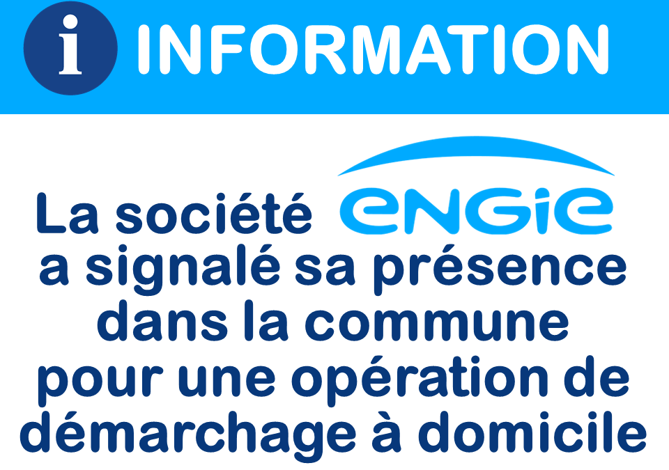 ℹ️ [ INFORMATION > DÉMARCHAGE ENGIE ] ❗