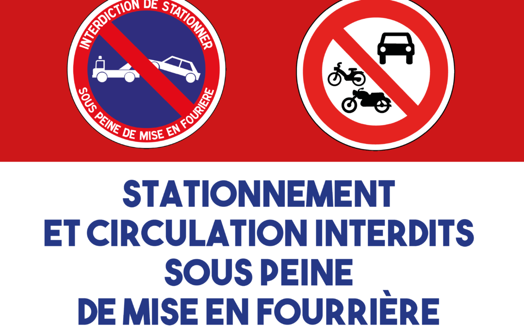 🚫 [ INTERDICTION DE STATIONNER ET DE CIRCULER ] 🚫