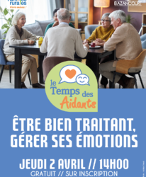 Photo de l'événement LE TEMPS DES AIDANTS // ÊTRE BIEN TRAITANT, GÉRER SES ÉMOTIONS
